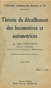 Théorie du déraillement des locomotives et automotrices. 1937-1938